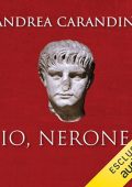 Andrea Carandini, Nicolò Squartini - Io, Nerone (2024) (mp3 - 128 kbps)