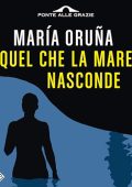 María Oruña - Quel che la marea nasconde (2024) (mp3 - 128 kbps)