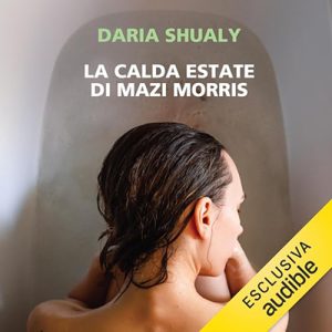 Daria Shualy – La calda estate di Mazi Morris (2024) (mp3 – 128 kbps)