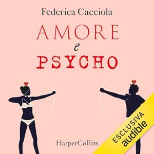Federica Cacciola – Amore e Psycho (2024) (mp3 – 128 kbps)