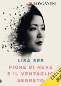 Lisa See - Fiore di Neve e il ventaglio segreto (2024) (mp3 - 128 kbps)