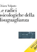 Chiara Volpato - Le radici psicologiche della disuguaglianza (2024) (mp3 - 128 kbps)