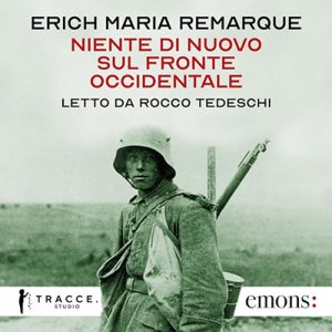 Erich Maria Remarque – Niente di nuovo sul fronte occidentale (2024) (mp3 – 128 kbps)