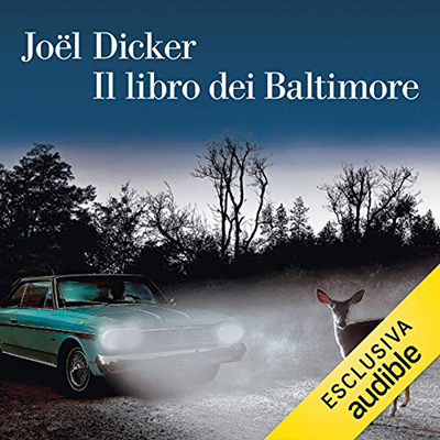Joël Dicker – Il libro dei Baltimore (2019) (mp3 – 128 kbps)