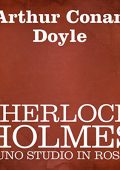 Arthur Conan Doyle - Sherlock Holmes e uno studio in rosso (2014) (mp3 - 64 kbps)