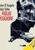 Peter D'Angelo - Il figlio peggiore (2024) (mp3 - 128 kbps)
