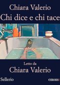Chiara Valerio - Chi dice e chi tace (2024) (mp3 - 128 kbps)
