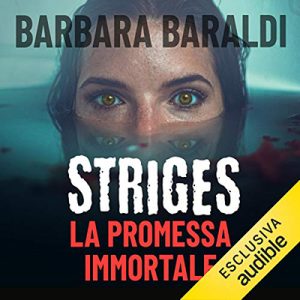 Barbara Baraldi – La promessa immortale꞉ Striges 1 (2020) (mp3 – 128 kbps)