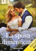 Tessa Dare - La sposa dimenticata꞉ I Romanzi Classic (2024) (mp3 - 128 kbps)