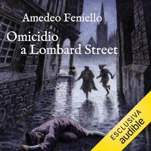 Amedeo Feniello – Omicidio a Lombard Street (2024) (mp3 – 128 kbps)