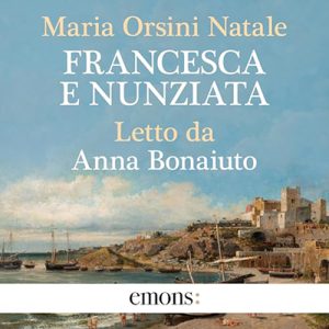 Maria Orsini Natale – Francesca e Nunziata (2024) (mp3 – 128 kbps)