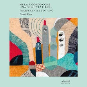 Roberto Racca – Me la ricordo come una giornata felice꞉ Pagine di vite e di vino (2024) (mp3 – 128 kbps)