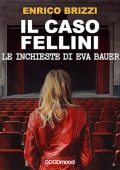 Enrico Brizzi - Il caso Fellini꞉ Le inchieste di Eva Bauer (2024) (mp3 - 128 kbps)