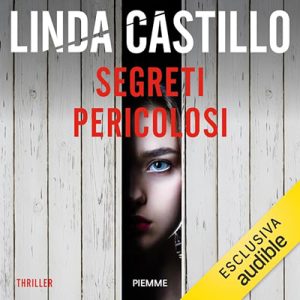Linda Castillo – Segreti pericolosi (2024) (mp3 – 128 kbps)
