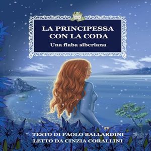 Paolo Ballardini – La principessa con la coda꞉ Una fiaba siberiana (2024) (mp3 – 128 kbps)