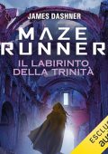 James Dashner - Maze Runner. Il labirinto della trinità꞉ Maze Cutter 2 (2024) (mp3 - 128 kbps)