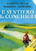 Alberto Pellai, Barbara Tamborini - Il sentiero delle conchiglie (2024) (mp3 - 128 kbps)