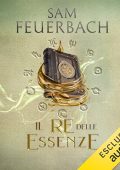 Sam Feuerbach - Il Re delle Essenze꞉ La saga dell'Alchimista 2 (2024) (mp3 - 128 kbps)