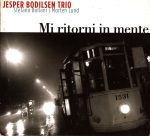 Jesper Bodilsen Trio (with Stefano Bollani and Morten Lund) – Mi Ritorni in Mente (2003) APE lossless