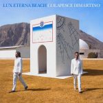 Colapesce & DiMartino – Lux Eterna Beach (Bonus) (2024) [MP3 320/Flac 24-44]