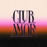 Club Amor – Club Amor (2024) [MP3 320/Flac 16-44]