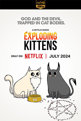 Exploding Kittens – Stagione 1 (2024) [Completa] DLMux 1080p E-AC3+AC3 ITA ENG SUBS