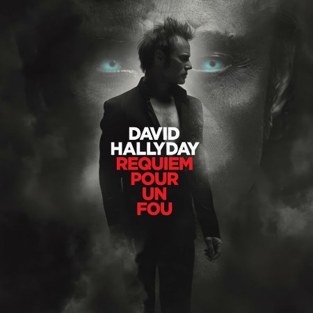 David Hallyday – Requiem pour un fou (2024) David Hallyday – Requiem pour un fou (2024)