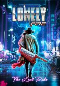 Lonely Fire - The Last Ride (2024)