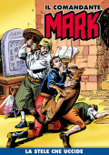 img Il Comandante Mark a colori 193 - La stele che uccide (RCS 2024-02-20)
