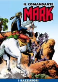 img Il Comandante Mark a colori 198 - I razziatori (RCS 2024-03-26)
