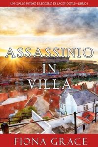 Fiona Grace – Assassinio in villa (2020)