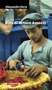 Alessandro Serra – Vita di Arturo Amavìs (2024)