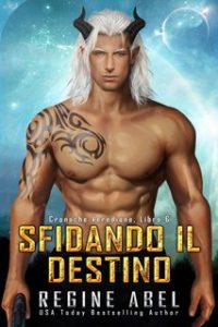 Regine Abel – Cronache Verediane Vol. 6. Sfidando il Destino (2024)