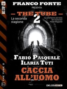 Fabio Pasquale, Ilaria Tuti – Caccia all’uomo (2015)