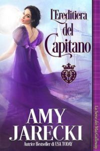 Amy Jarecki – La Serie dei MacGalloway Vol. 3. L’ereditiera del capitano (2024)