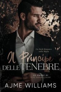 Ajme Williams – Shadows of Redemption Vol. 3. Il Principe delle Tenebre (2024)