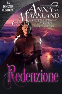 Anna Markland – L’Eredità dei Montbryce Vol. 3. Redenzione (2024)