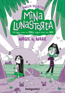Amelia Villetta – Mina Lunastorta Vol. 5. Magie al mare (2024)