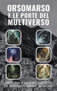 AA. VV. – Orsomarso e le Porte del Multiverso (2024)