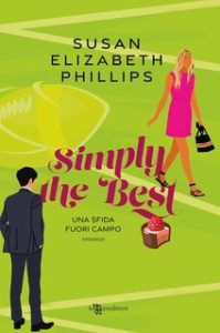 Susan Elizabeth Phillips – Simply the Best. Una sfida fuori campo (2024) Susan Elizabeth Phillips – Simply the Best. Una sfida fuori campo (2024)