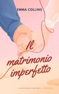Emma Collins – Il matrimonio imperfetto (2024)