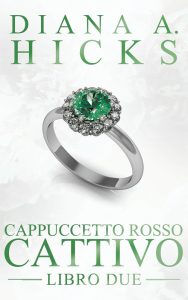 Diana A. Hicks – La Società del crimine Vol. 4. Cappuccetto Rosso Cattivo (2024)