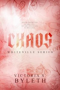 Victoria S. Byleth – Whiteville Series Vol. 1. Chaos (2024)