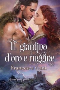 Francesca Cani – Il giardino d’Oro e Ruggine (2024)
