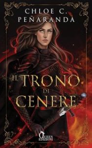 Chloe C. Peñaranda – An Heir Comes to Rise Vol. 3. Il trono di cenere (2024)