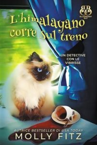Molly Fitz – Un Detective Con Le Vibrisse Vol. 8. L’himalayano corre sul treno (2024)