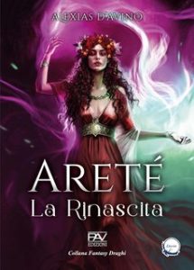 Alexias D’Avino – La Rinascita Vol. 1. Areté (2024)