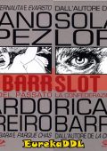 img Slot Barr - Serie Completa (2 volumi)(001 Edizioni 2006-2007)