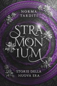 Norma Tarditi – Storie della Nuova Era Vol. 4. Stramonium (2024)