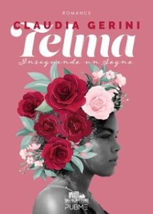 Claudia Gerini – Telma. Inseguendo un Sogno (2024)